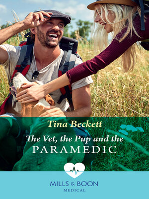 cover image of The Vet, the Pup and the Paramedic